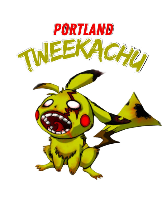 Limited Edition PORTLAND TWEEKACHU shirt... Get your battle on!!!
