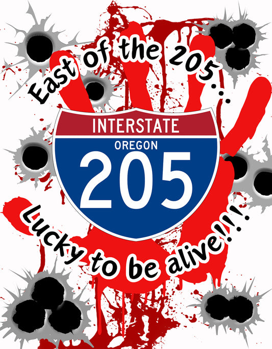 EAST OF I205... LUCKY TO BE ALIVE Coffee Mug